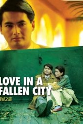 Nonton Film Love in a Fallen City (1984) gt Sub Indo