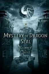 Nonton Film The Mystery of the Dragon’s Seal (2019) Sub Indo