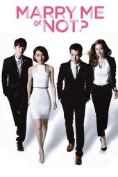 Nonton Film Marry Me, or Not? (2015) Sub Indo