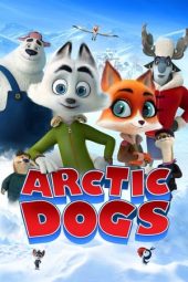 Nonton Film Arctic Dogs (2019) Sub Indo