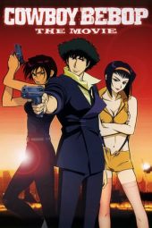 Nonton Film Cowboy Bebop: The Movie (2001) Sub Indo