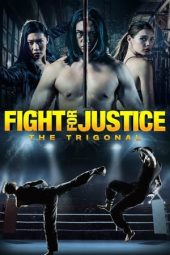 Nonton Film The Trigonal: Fight for Justice (2018) Sub Indo