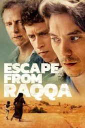 Nonton Film Escape From Raqqa (2019) Sub Indo