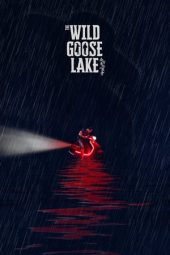 Nonton Film The Wild Goose Lake (2019) Sub Indo