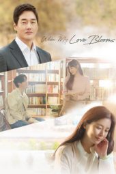 Nonton Film When My Love Blooms (2020) Sub Indo