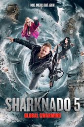 Nonton Film Sharknado 5: Global Swarming (2017) Sub Indo