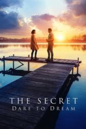 Nonton Film The Secret: Dare to Dream (2020) Sub Indo