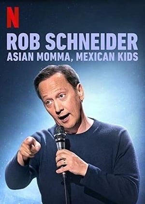 Poster Nonton Rob Schneider: Asian Momma, Mexican Kids (2020) Sub Indo jf