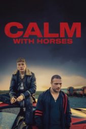 Nonton Film Calm with Horses (2020) Sub Indo