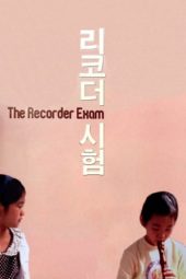 Nonton Film The Recorder Exam (2011) gt Sub Indo