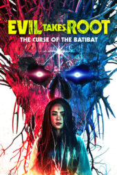 Nonton Film Evil Takes Root (2020) Sub Indo