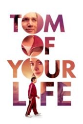 Nonton Film Tom of Your Life (2020) Sub Indo