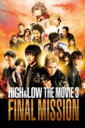 Nonton Film HiGH&LOW The Movie 3: Final Mission (2017) Sub Indo