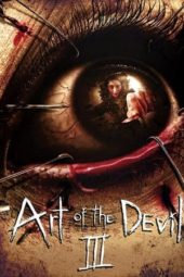 Nonton Film Art of the Devil 3 (2008) gt Sub Indo