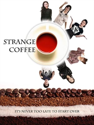 Poster Nonton Strange Coffee (2020)