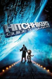 Nonton Film The Hitchhiker’s Guide to the Galaxy (2005) Sub Indo