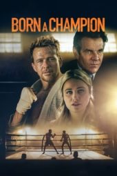 Nonton Film Born a Champion (2021) Sub Indo