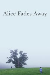 Nonton Film Alice Fades Away (2021) Sub Indo