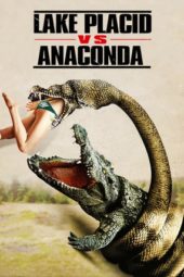 Nonton Film Lake Placid vs. Anaconda (2015) Sub Indo