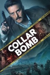 Nonton Film Collar Bomb (2021) Sub Indo