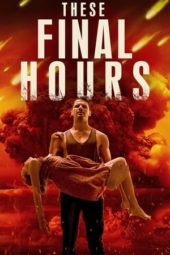 Nonton Film These Final Hours (2014) Sub Indo