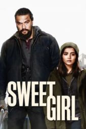 Nonton Film Sweet Girl (2021) Sub Indo