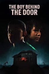 Nonton Film The Boy Behind the Door (2021) Sub Indo