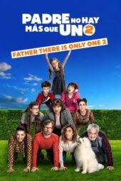 Nonton Film Father There Is Only One 2 (2020) Sub Indo