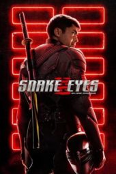 Nonton Film Snake Eyes: G.I. Joe Origins (2021) Sub Indo