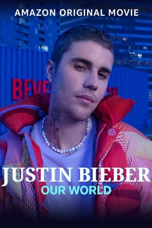 Poster Nonton Justin Bieber: Our World (2021) Sub Indo jf