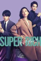 Nonton Film Super Rich (2021) Sub Indo