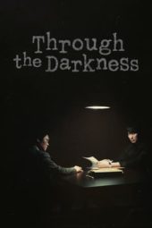 Nonton Film Through the Darkness (2022) Sub Indo