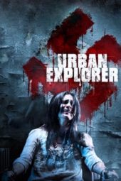 Nonton Film Urban Explorer (2011) Sub Indo