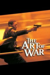 Nonton Film The Art of War (2000) Sub Indo