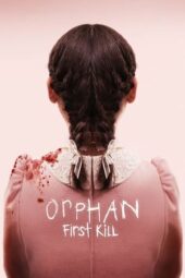 Nonton Film Orphan: First Kill (2022) Sub Indo