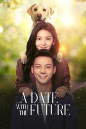 Nonton Film A Date with the Future (2023) Sub Indo