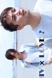 Nonton Film HIV × Love? (2017) Sub Indo