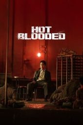 Nonton Film Hot Blooded (2022) Sub Indo