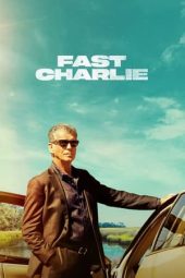 Nonton Film Fast Charlie (2023) Sub Indo