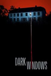 Nonton Film Dark Windows (2023) Jf Sub Indo