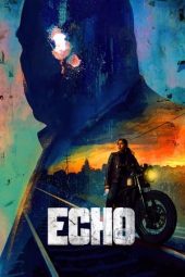 Nonton Film Echo 2023 Sub Indo