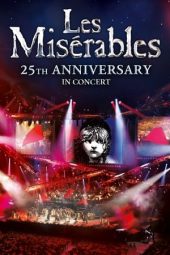 Nonton Film Les Misérables – 25th Anniversary in Concert (2010) Jf Sub Indo