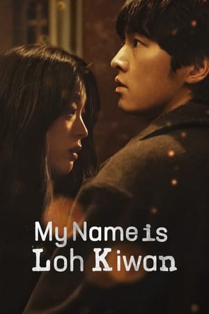 Poster Nonton My Name Is Loh Kiwan 2024 Sub Indo