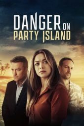 Nonton Film Danger on Party Island (2024) Jf Sub Indo