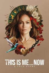 Nonton Film This Is Me…Now (2023) Sub Indo