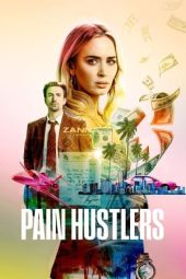 Nonton Film Pain Hustlers 2023 Sub Indo