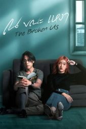 Nonton Film The Broken Us (2022) Sub Indo