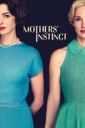 Nonton Film Mothers’ Instinct 2024 Sub Indo