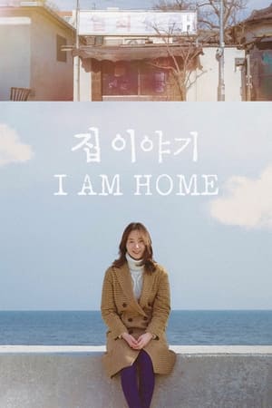 Poster Nonton I Am Home 2019 Sub Indo