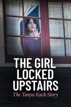 Poster Nonton The Girl Locked Upstairs: The Tanya Kach Story (2024) Sub Indo Jf